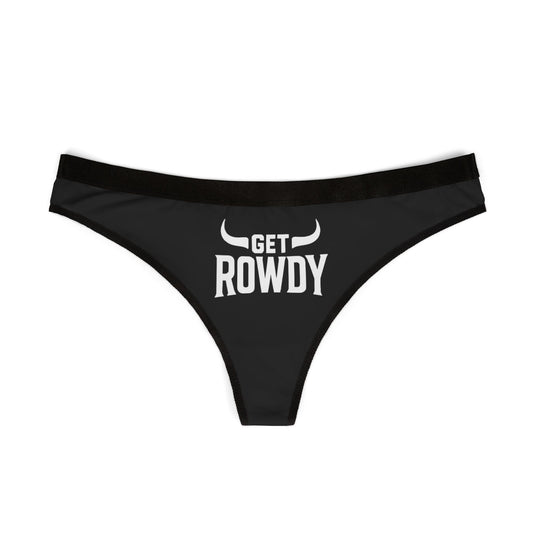 Thong Underwear - Get Rowdy Thong Design