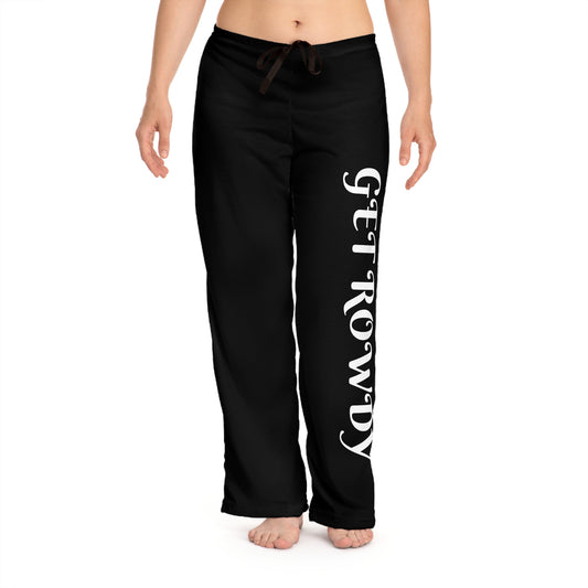 Women's Pajama Pants - Get Rowdy Pajama Pants