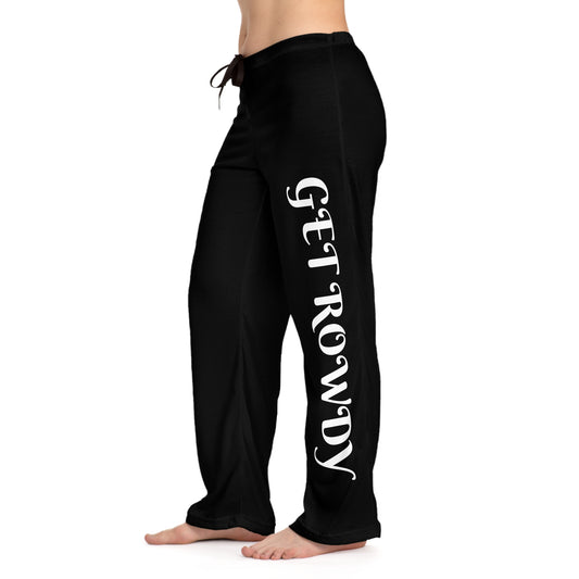 Women's Pajama Pants - Get Rowdy Pajama Pants