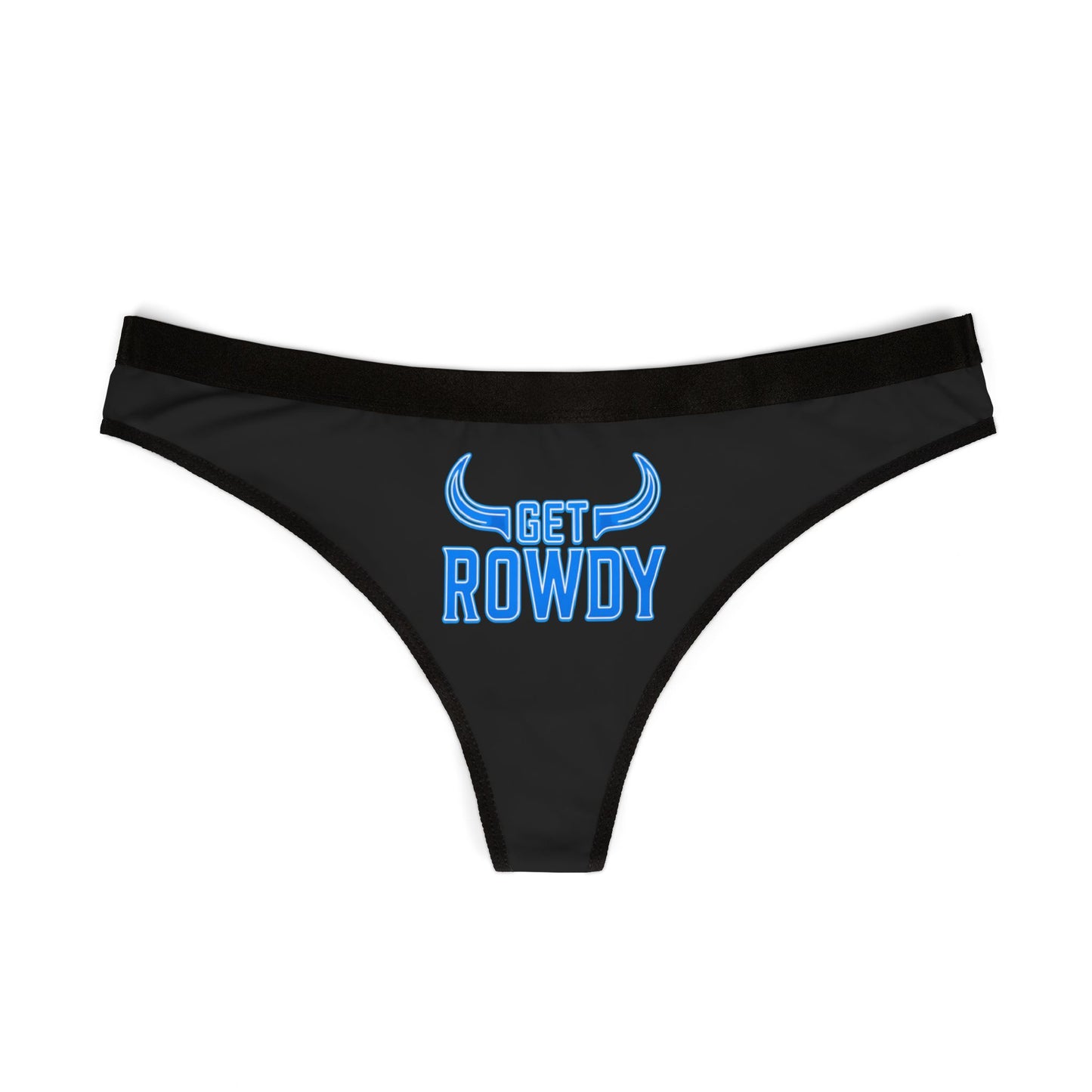 Get Rowdy Women's Thongs, Playful Underwear, Fun Lingerie, Gift for Her, Party Essentials