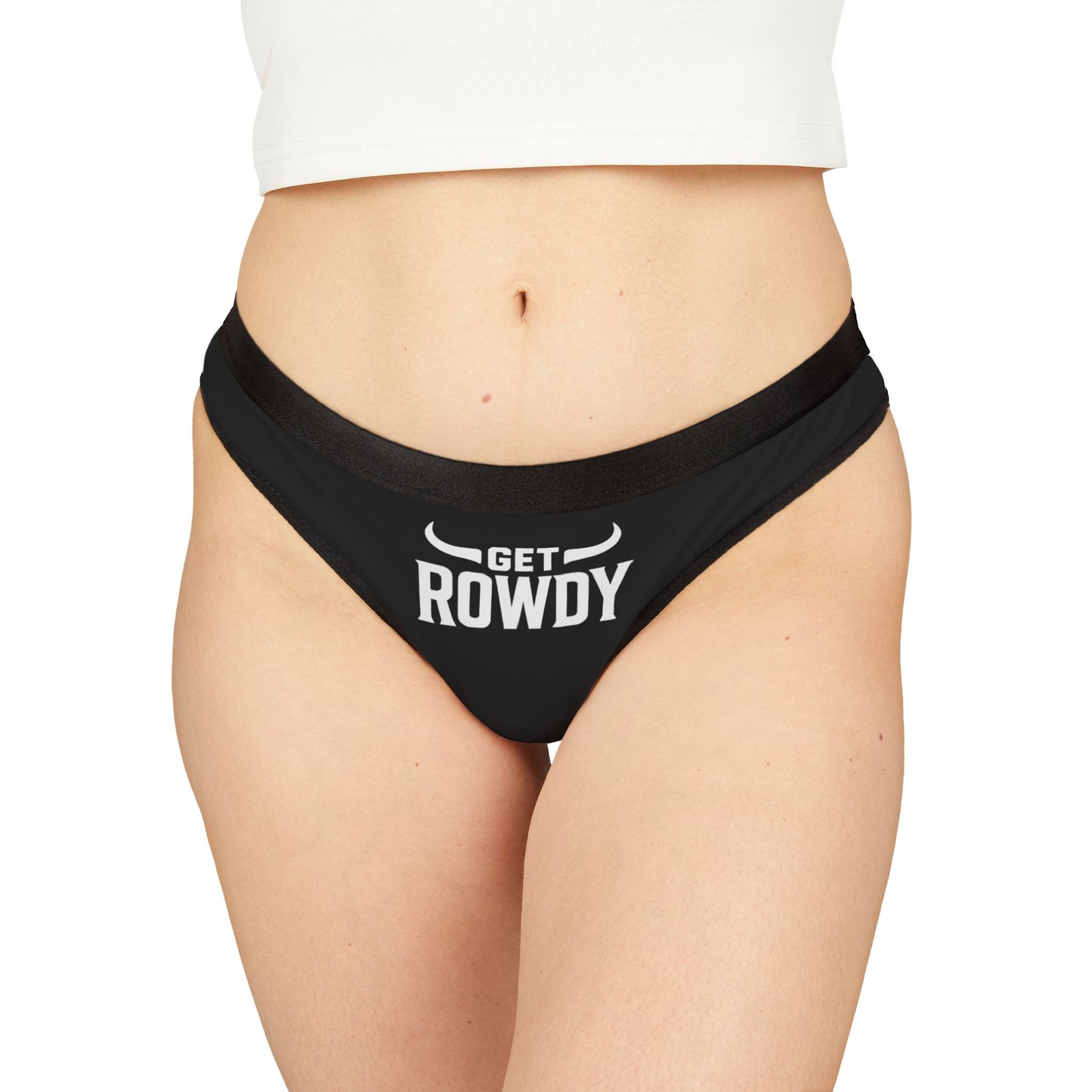 Thong Underwear - Get Rowdy Thong Design