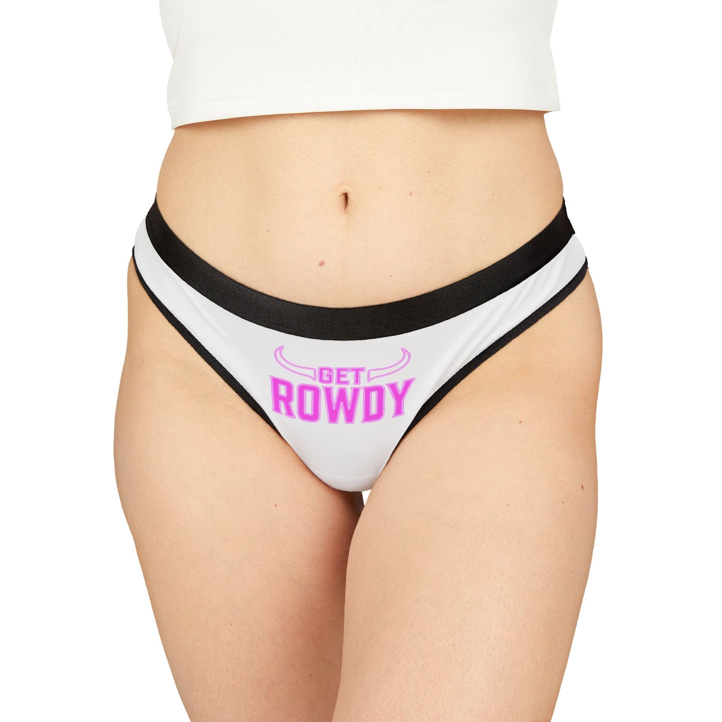 Get Rowdy Women's Thongs, Fun Underwear, Party Loungewear, Sassy Gifts, Comfortable Intimates, Cute Panties