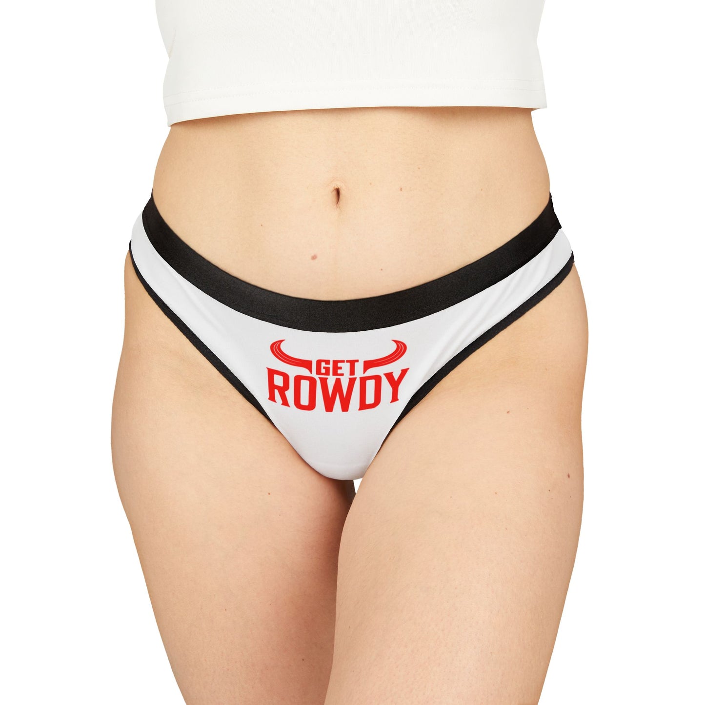 Get Rowdy Women's Thongs, Fun Underwear, Cheeky Panties, Gift for Her, Lingerie for Parties, Comfortable Thong