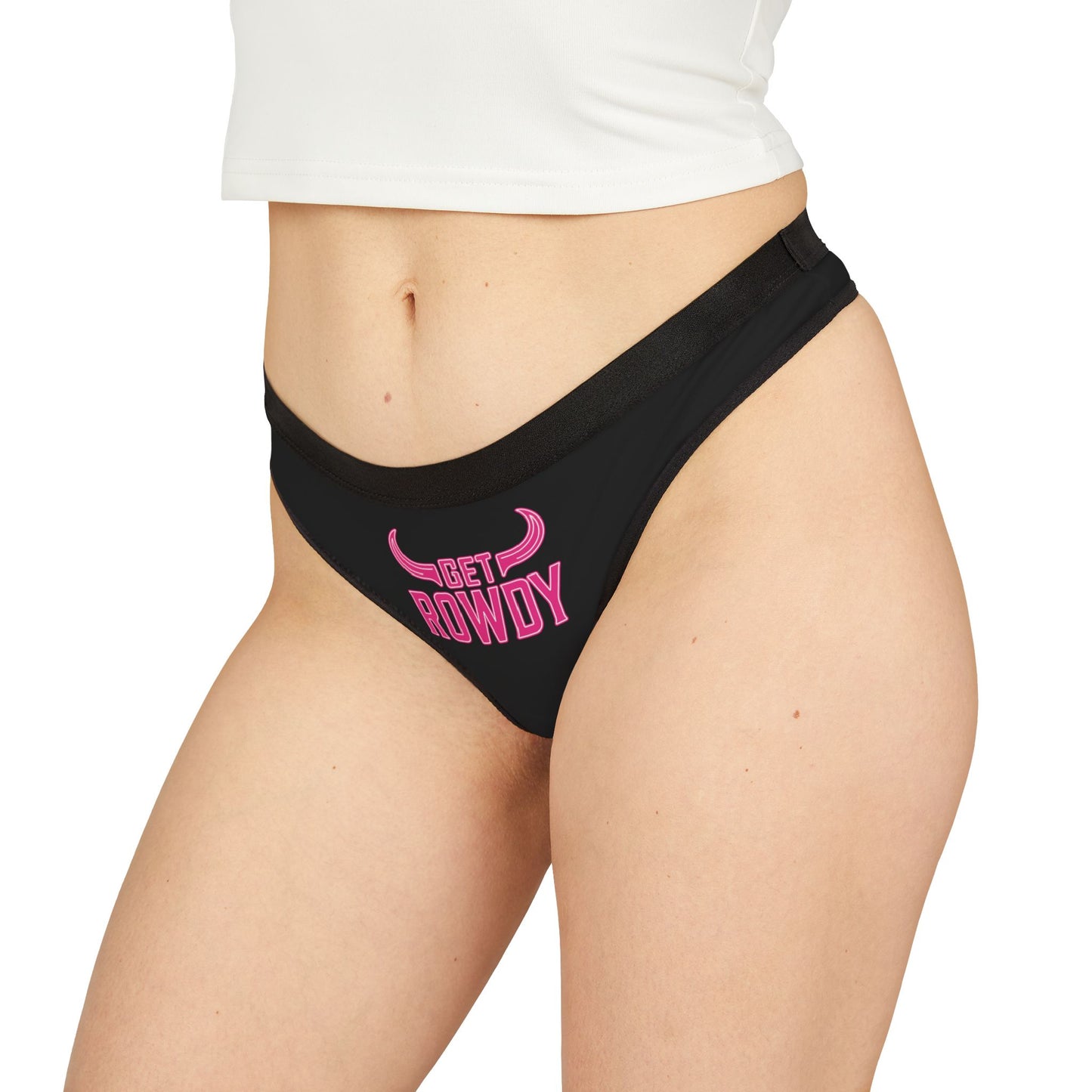 Get Rowdy Women's Thongs, Fun Lingerie for Ladies, Cheeky Underwear, Partywear, Gift for Her, Everyday Comfort