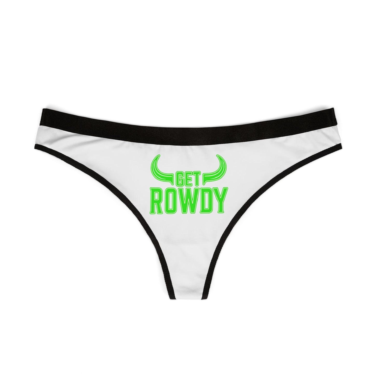 Get Rowdy Women's Thongs, Fun Underwear, Party Wear, Gift for Her, Comfortable Lingerie, Bold Design Thongs