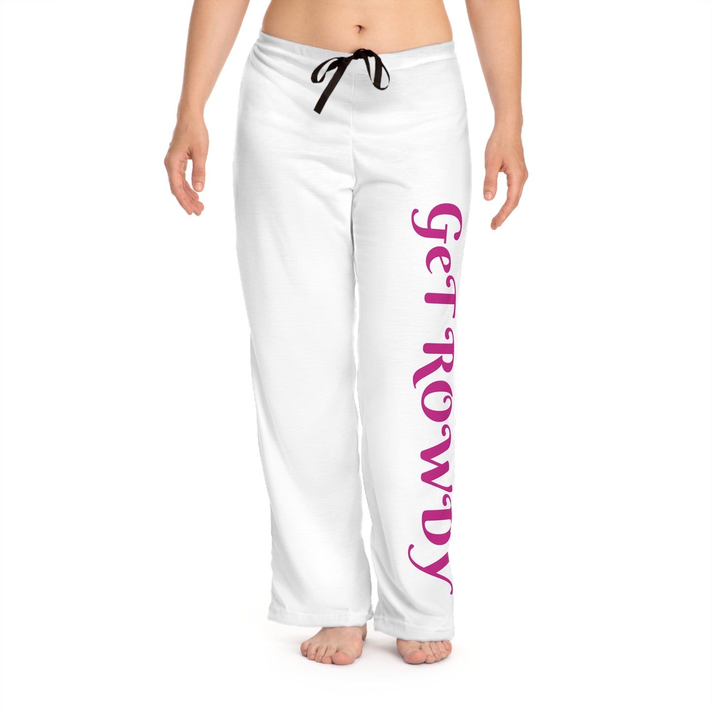 Women's GET ROWDY Pajama Pants, Cozy Loungewear, Chill Nights, Perfect for Sleepovers, Relaxing Gift for Her